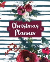 Christmas Planner: Holiday Organizer For Shopping, Budget, Meal Planning, Christmas Cards, Baking, And Family Traditions 195355735X Book Cover