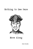 Nothing to See Here, Move Along: A Lined Journal Just For You, No One Else 1699699801 Book Cover