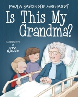Is This My Grandma? 1952567858 Book Cover