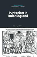 Puritanism in Tudor England 1349005444 Book Cover