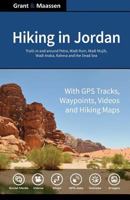 Hiking in Jordan: Trails in and Around Petra, Wadi Rum and the Dead Sea Area - With GPS E-trails, Tracks and Waypoints, Videos, Planning Tools and Hiking Maps 1492811890 Book Cover