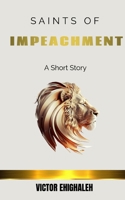 Saints Of Impeachment: A Short Story B086Y5P98L Book Cover