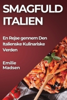 Smagfuld Italien: En Rejse gennem Den Italienske Kulinariske Verden (Danish Edition) 1835794254 Book Cover
