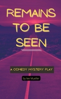 Remains To Be Seen B0BCRYDK4L Book Cover