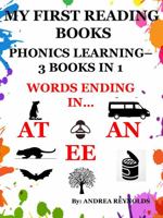 MY FIRST READING BOOKS: PHONICS LEARNING – 3 BOOKS IN 1: – WORDS ENDING IN…AT, EE, & AN 197010645X Book Cover