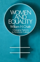 Women and Equality: Changing Patterns in American Culture (Galaxy Book) 019502365X Book Cover