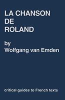 "Chanson De Roland" (Critical Guides to French Texts) 0729303861 Book Cover