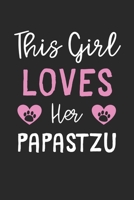 This Girl Loves Her Papastzu: Lined Journal, 120 Pages, 6 x 9, Funny Papastzu Gift Idea, Black Matte Finish (This Girl Loves Her Papastzu Journal) 1673514774 Book Cover