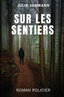 Sur les sentiers 2982241307 Book Cover