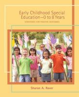 Early Childhood Special Education - 0 to 8 Years: Strategies for Positive Outcomes 0131745980 Book Cover