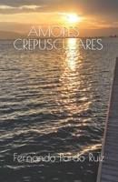 Amores Crepusculares B0CVRR9YNG Book Cover