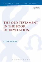 The Old Testament in the Book of Revelation 0567657469 Book Cover