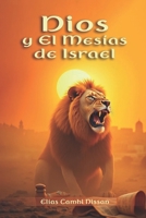 Dios y el Mesías de Israel (Spanish Edition) 6079281740 Book Cover
