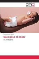 Bajo peso al nacer: en Zimbabwe 3659065250 Book Cover
