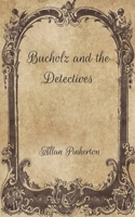 Bucholz and the Detectives 8027339669 Book Cover