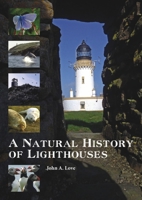 A Natural History of Lighthouses 1849955506 Book Cover