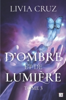 D'ombre et de lumière - Tome 3 (French Edition) 2377645194 Book Cover