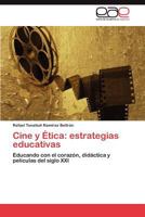 Cine y Etica: Estrategias Educativas 384656866X Book Cover