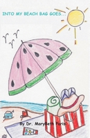 Into My Beach Bag Goes... B089TRYHRP Book Cover