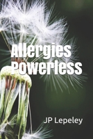 Allergies Powerless B089HX4NPP Book Cover