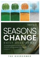 Seasons Change Volume 3: Daily Devotional B0FQCNCYX2 Book Cover