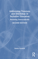 Addressing Tensions and Dilemmas in Inclusive Education: Resolving Democratically 1032353511 Book Cover