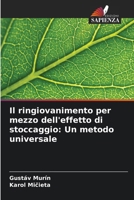 Il ringiovanimento per mezzo dell'effetto di stoccaggio: Un metodo universale (Italian Edition) 6207803302 Book Cover