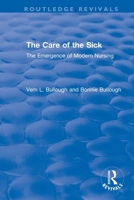 Care of the Sick: The Emergence of Modern Nursing 0367611325 Book Cover