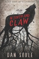 In Tooth and Claw: Tales of Horror and the Supernatural 168820489X Book Cover