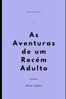 As Aventuras de Um Rec�m Adulto 109346321X Book Cover