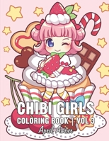 Chibi Girls Coloring Book Vol 3: For Kids Gorgeous Cute Anime Girls Set In Fun Fantasy Manga Scenes B084DG7V3W Book Cover