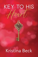 Key to His Heart: Single Parent Romance 3947985347 Book Cover