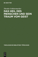 Das Heil Des Menschen Und Sein Traum Vom Geist 3110052164 Book Cover