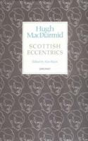 Scottish Eccentrics (MacDiarmid 2000) 1857540131 Book Cover