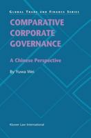 Comparative Corporate Governance: A Chinese Perspective (Global Trade & Finance) 904119908X Book Cover