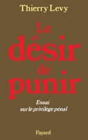 Le Désir de punir 2213704384 Book Cover