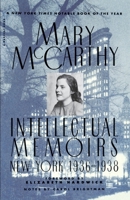 Intellectual Memoirs: New York, 1936-1938 (A Harvest Book) 0151448205 Book Cover