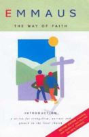 Emmaus: The Way of Faith: Teaching Christians Evangelism and Discipleship 0715149636 Book Cover