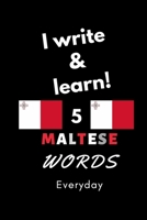 Notebook: I write and learn! 5 Maltese words everyday, 6" x 9". 130 pages 1655675206 Book Cover