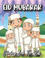 Eid Mubarak Coloring Book for Kids: 35 Educational Islamic Coloring Pages B092XPVMPT Book Cover