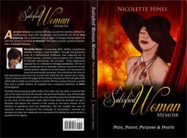 A Satisfied Woman Memoir: Pain, Power, Purpose & Pearls 057817197X Book Cover