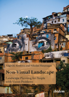 Non-Visual Landscape: Landscape Planning for People with Vision Problems 3838201965 Book Cover
