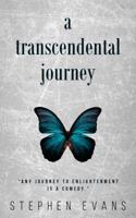 A Transcendental Journey 099157592X Book Cover