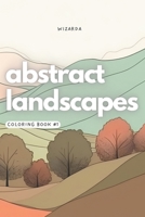 Abstract Landscapes Coloring Book #1 B0C6BLTFRP Book Cover
