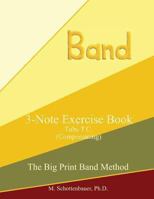 3-Note Exercise Book: Tuba T.C. (Compensating) 1491058404 Book Cover