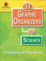 53 Graphic Organizers for Science: 53 Engaging Activity Sheets 1937166260 Book Cover