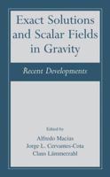 Exact Solutions and Scalar Fields in Gravity: Recent Developments 1475782004 Book Cover