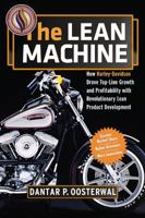 The Lean Machine: How Harley-Davidson Drove Top-Line Growth and Profitability with Revolutionary Lean Product Development 0814413781 Book Cover