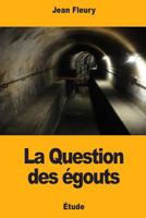 La Question des égouts 1721144994 Book Cover