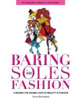 Baring Soles in Fashion: A Behind the Seams Look at Beauty & Fashion 099956501X Book Cover